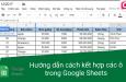 Hướng dẫn cách kết hợp các ô trong Google Sheets